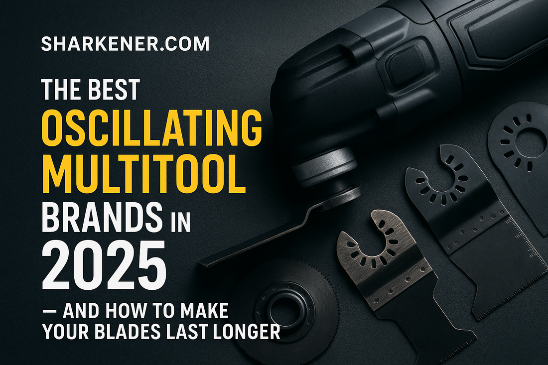 The Best Oscillating Multitool Brands in 2025 — and How to Make Your Blades Last Longer